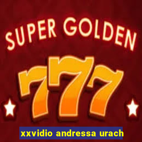 xxvidio andressa urach